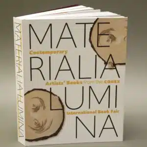 Materialia Lumina: Contemporary Artists' Books from the Codex International Book Fair