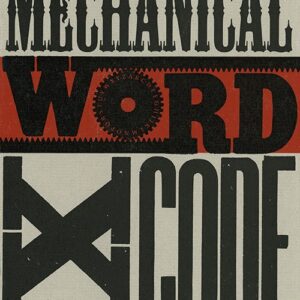 CODE(x)+1 #9: The Mechanical Word