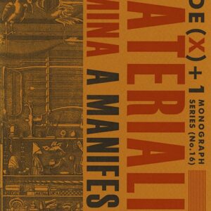 CODE(X)+1 #16: Materialia Lumina: A Manifesto