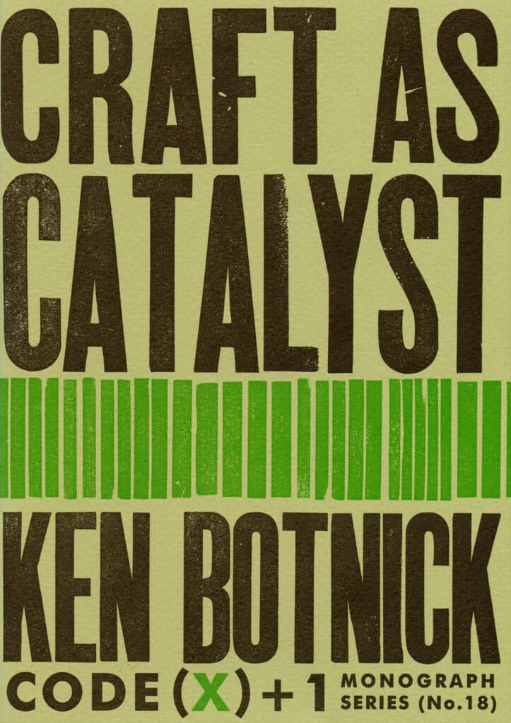 CODE(x)+1 #18: Craft as Catalyst