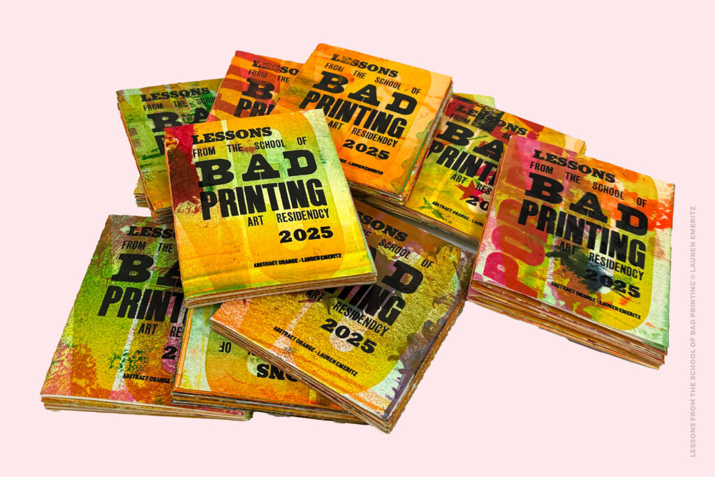 Lauren Emeritz/Abstract Orange: <br><i>Lessons from the School of Bad Printing</i>
