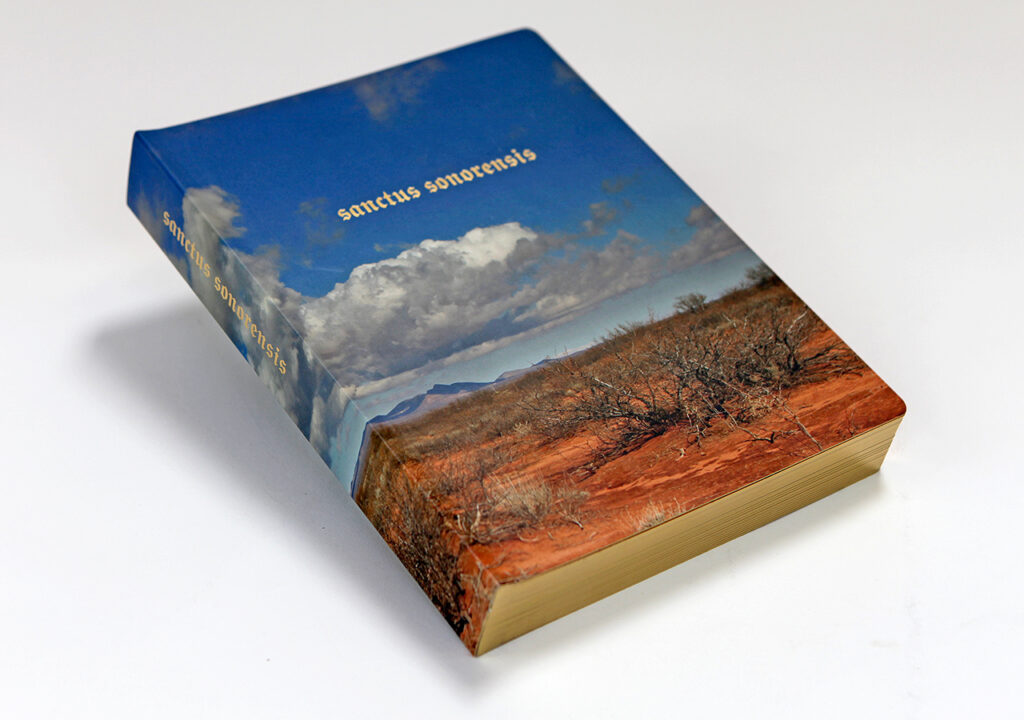 Phil Zimmerman/Spaceheater Editions: <br><i>Sanctus Sonorensis</i>