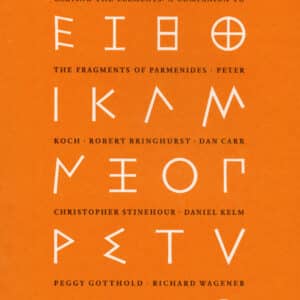Carving the Elements: A Companion to <i>The Fragments of Parmenides</i>