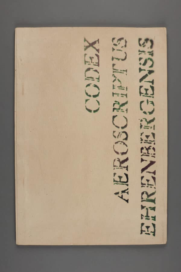 Felipe Ehrenberg: <br><i>Codex Aeroscriptus Ehrenbergensis</i>